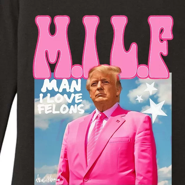 Milf Man I Love Felons Funny Trump Pink 2024 For President Womens CVC Long Sleeve Shirt