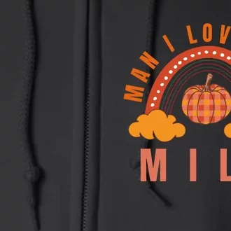 Milf Man I Love Fall Funny Full Zip Hoodie