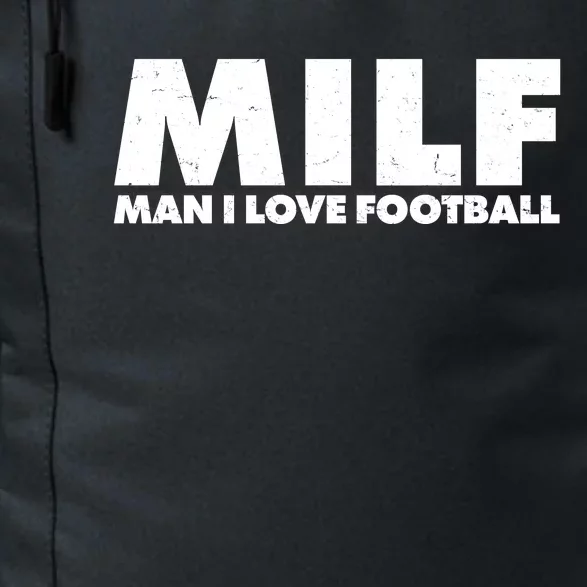 MILF Man I Love Football Daily Commute Backpack