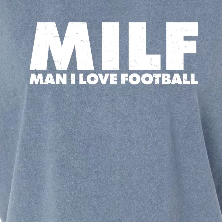 MILF Man I Love Football Garment-Dyed Women's Muscle Tee