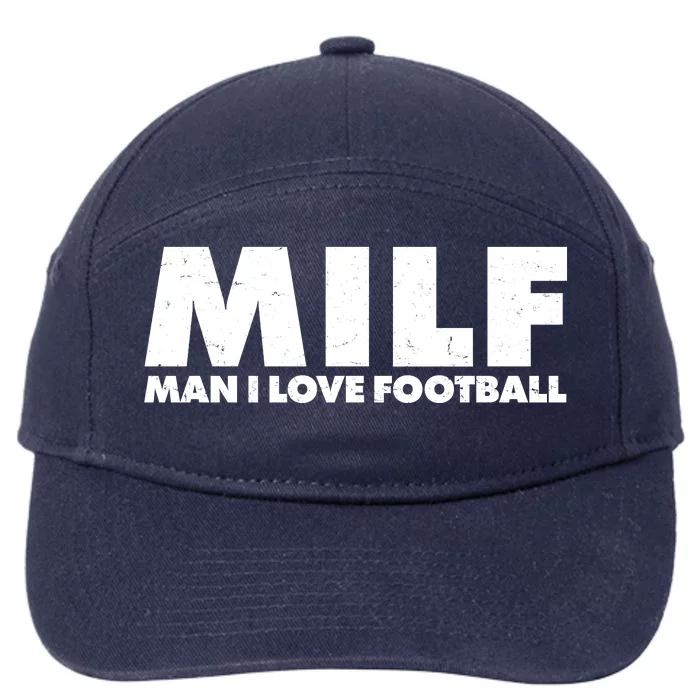 MILF Man I Love Football 7-Panel Snapback Hat