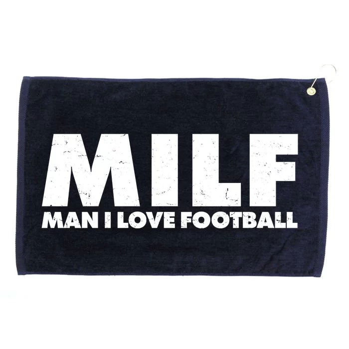 MILF Man I Love Football Grommeted Golf Towel