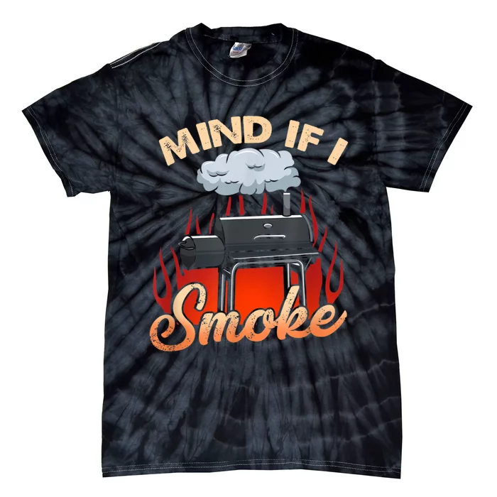 Mens Mind If I Smoke I Funny BBQ Smoking Grilling Tie-Dye T-Shirt