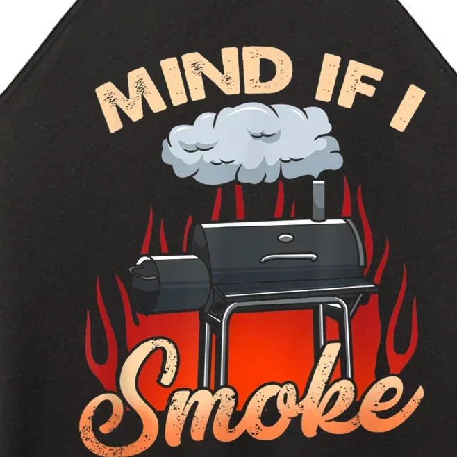 Mens Mind If I Smoke I Funny BBQ Smoking Grilling Women’s Perfect Tri Rocker Tank