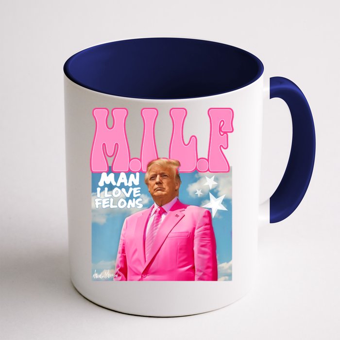 M.I.L.F Man I Love Felons Funny Trump Pink 2024 Election Front & Back Coffee Mug