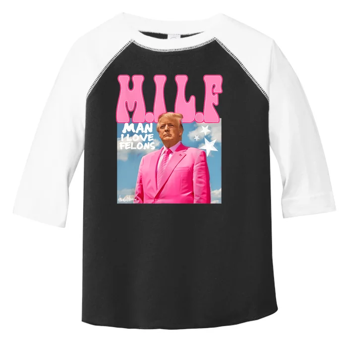 Milf Man I Love Felons Funny Trump Pink 2024 For President Toddler Fine Jersey T-Shirt