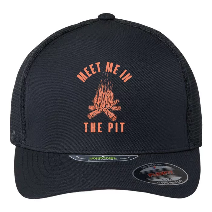 Meet Me In The Pit Campfire Flexfit Unipanel Trucker Cap