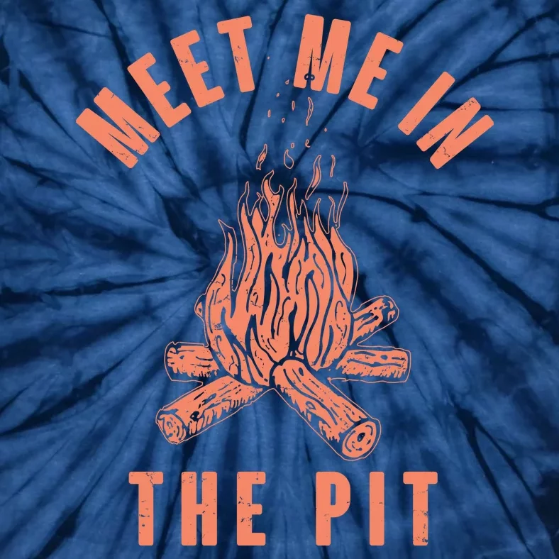 Meet Me In The Pit Campfire Tie-Dye T-Shirt