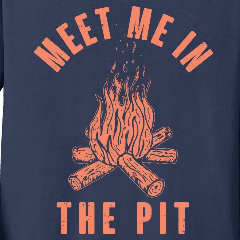 Meet Me In The Pit Campfire Kids Long Sleeve Shirt