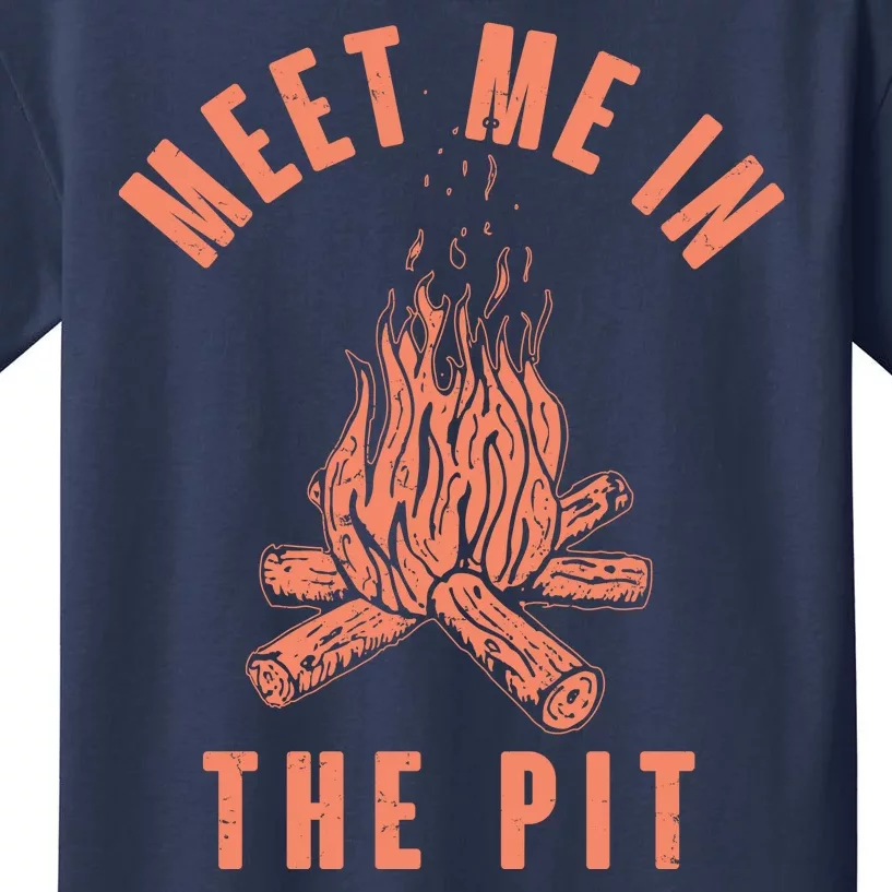 Meet Me In The Pit Campfire Kids T-Shirt