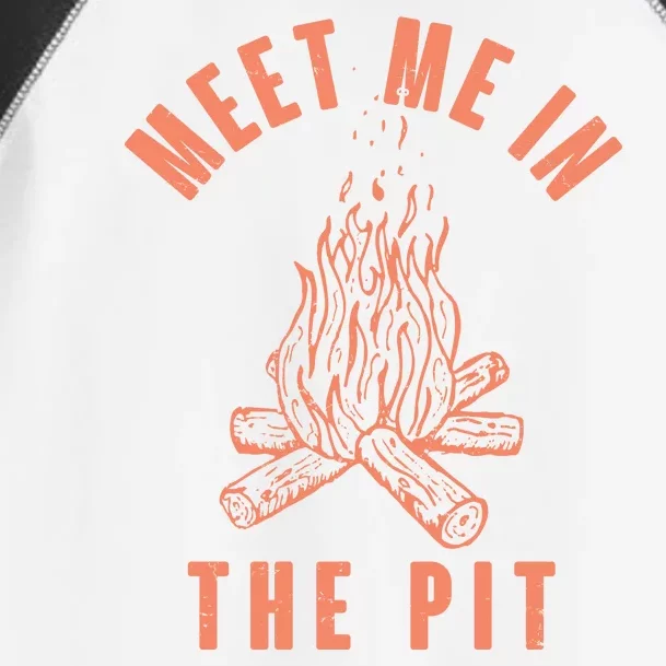 Meet Me In The Pit Campfire Toddler Fine Jersey T-Shirt