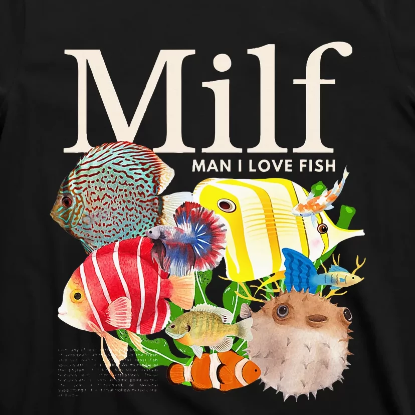 Milf Man I Love Fish Funny Fishing Fisherman Humor Nature T-Shirt