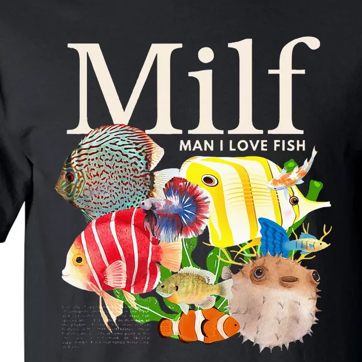 Milf Man I Love Fish Funny Fishing Fisherman Humor Nature Tall T-Shirt