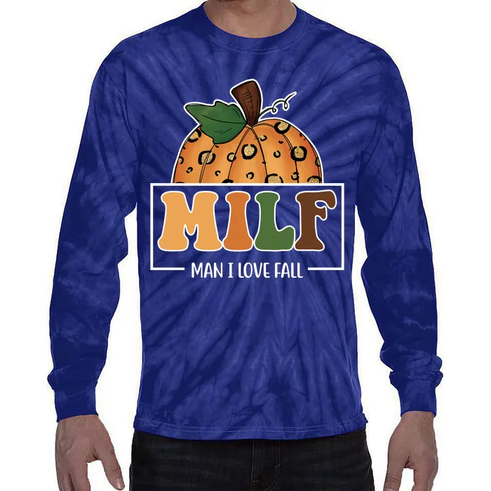 MILF Man I Love Fall Pumpkin Funny Tie-Dye Long Sleeve Shirt