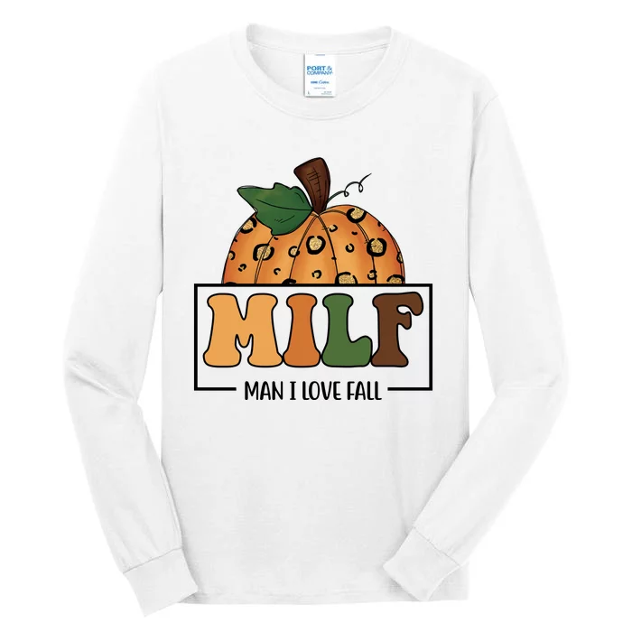 MILF Man I Love Fall Pumpkin Funny Tall Long Sleeve T-Shirt