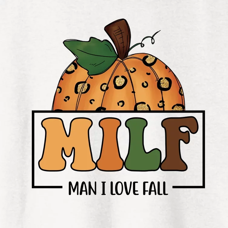 MILF Man I Love Fall Pumpkin Funny Women's Crop Top Tee