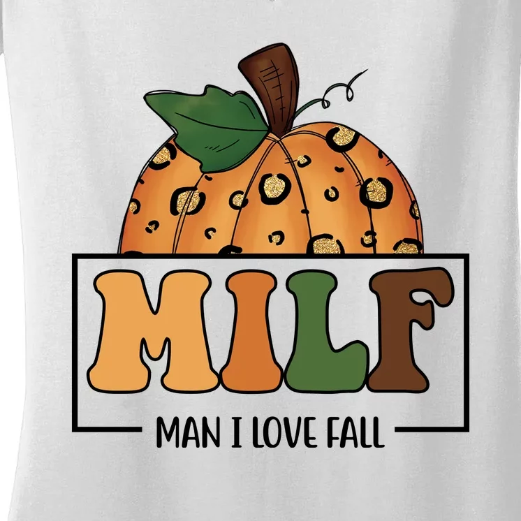 MILF Man I Love Fall Pumpkin Funny Women's V-Neck T-Shirt