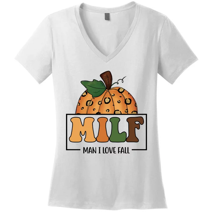 MILF Man I Love Fall Pumpkin Funny Women's V-Neck T-Shirt