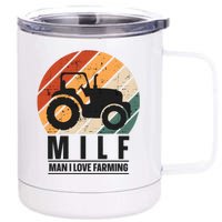 MILF Man I Love Farming Funny Farm Tractor Lover 12 oz Stainless Steel Tumbler Cup