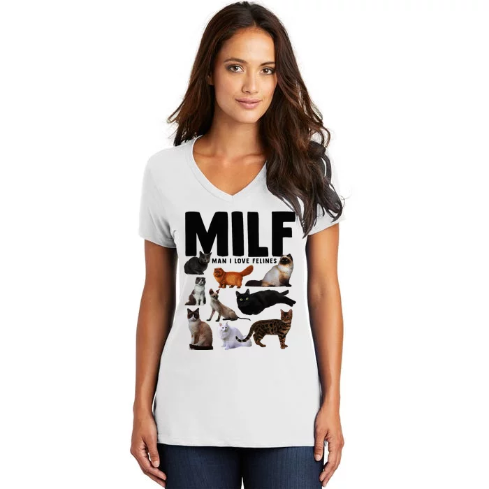 Milf Man I Love Felines Funny Cats Women's V-Neck T-Shirt