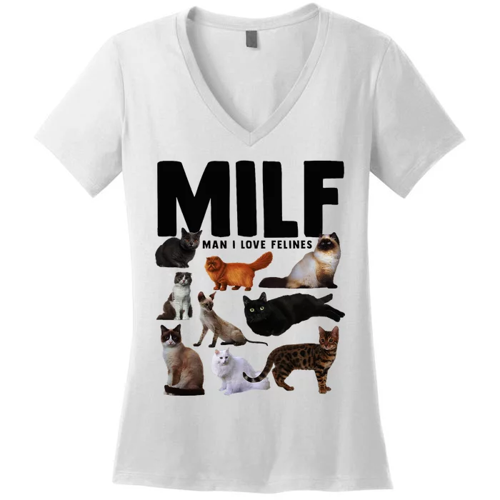 Milf Man I Love Felines Funny Cats Women's V-Neck T-Shirt