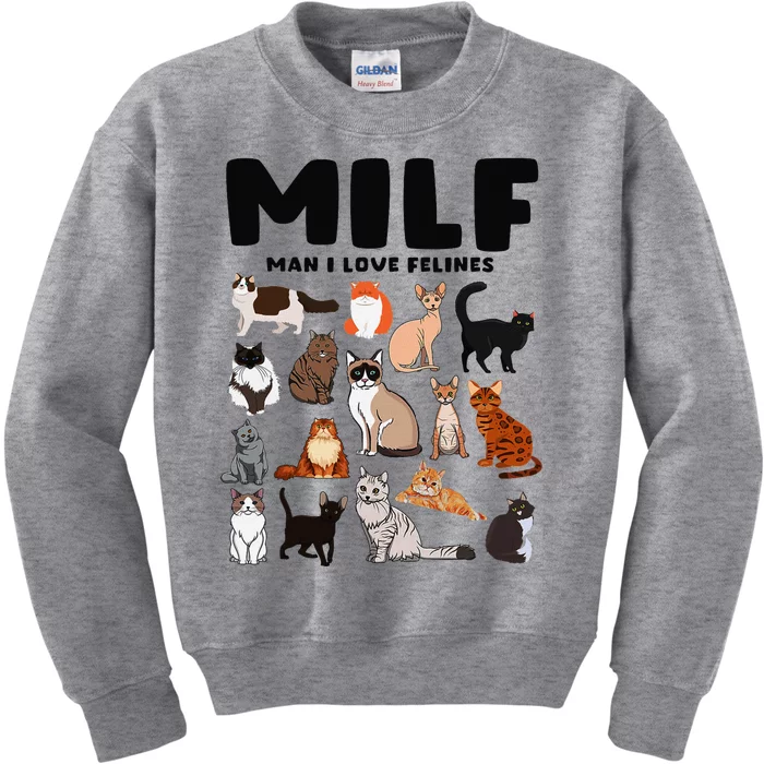 Milf Man I Love Felines Funny Cats Kids Sweatshirt