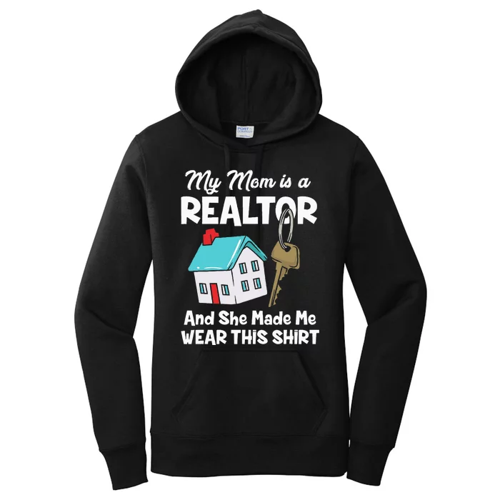 My Mom Is A Realtor Real Estate Agent Women's Pullover Hoodie