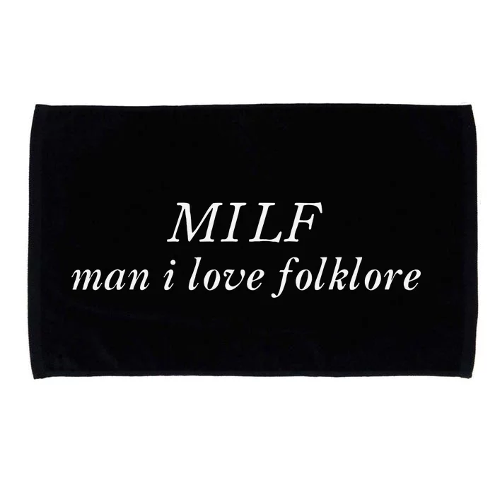 Milf Man I Love Folklore Funny Microfiber Hand Towel