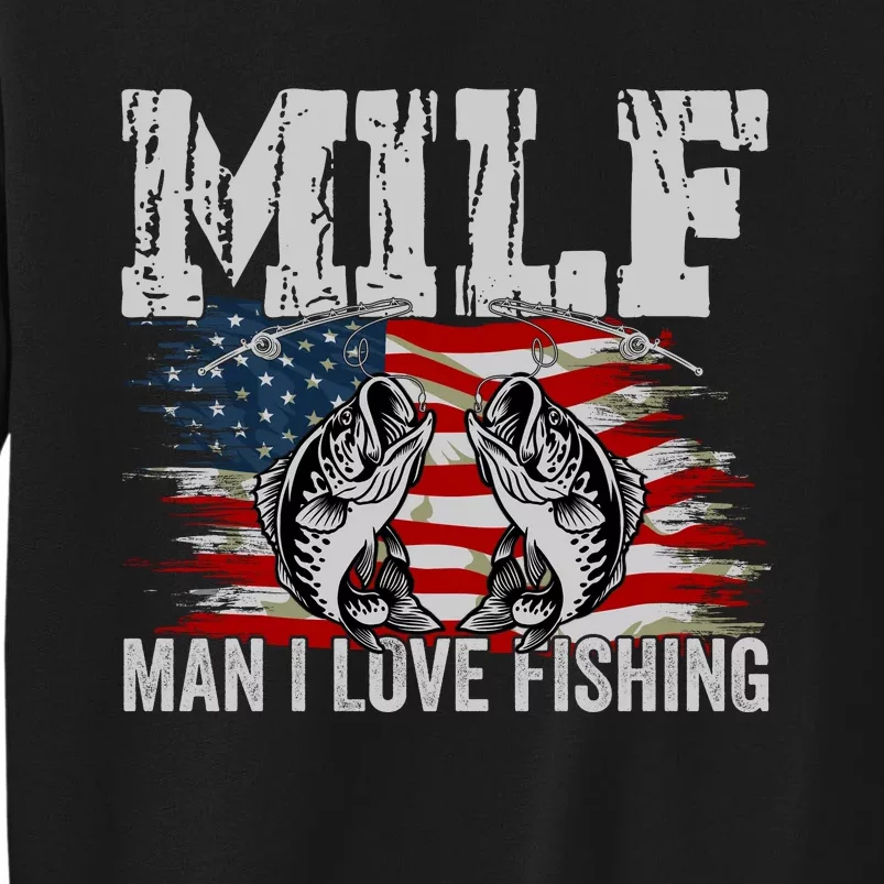 MILF Man I Love Fishing Sweatshirt