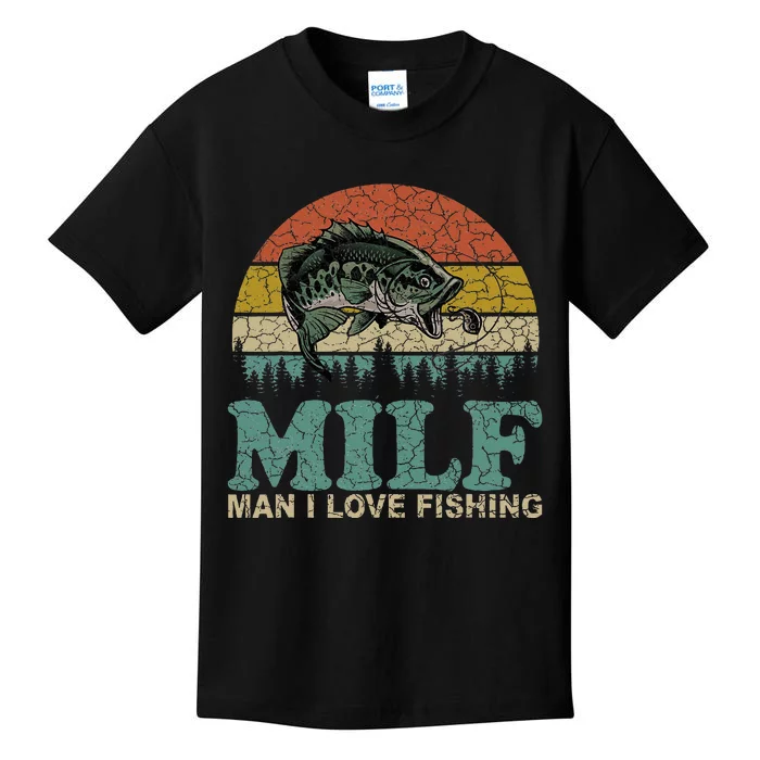 Milf Man I Love Fishing Funny Fishing Fisherman Kids T-Shirt