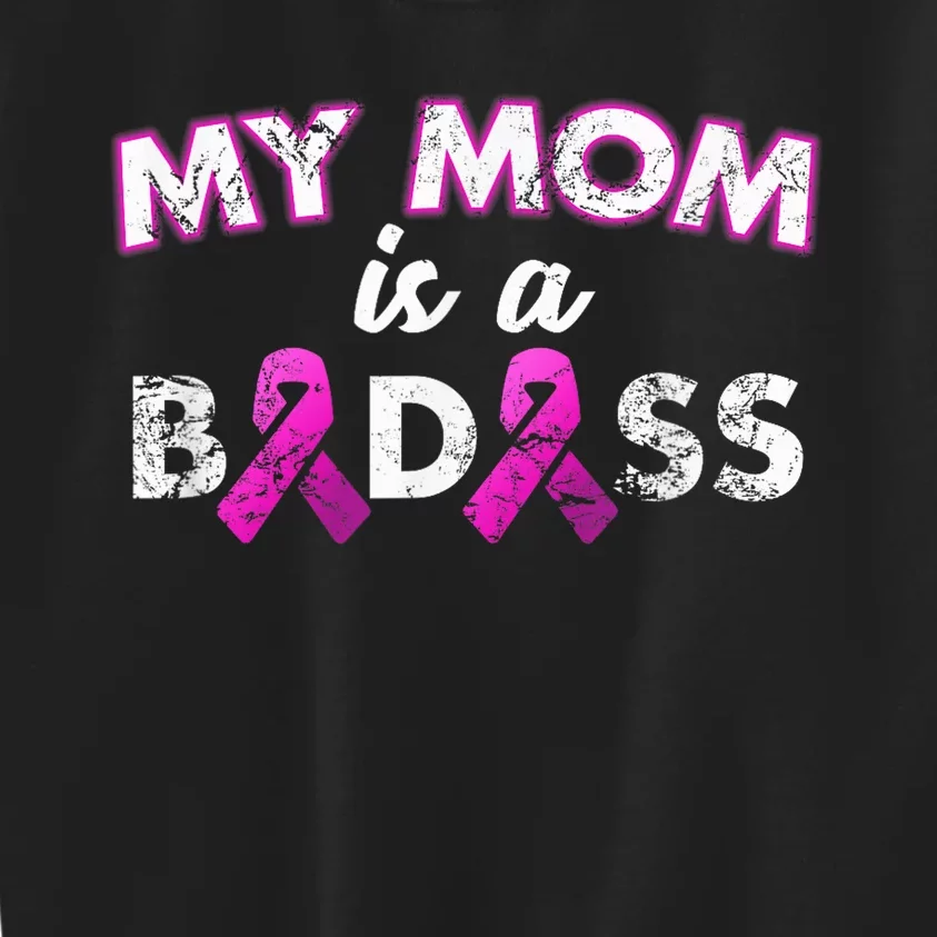 My Mom Is a Badass Breast Cancer Awareness Shirt Kids Sweatshirt