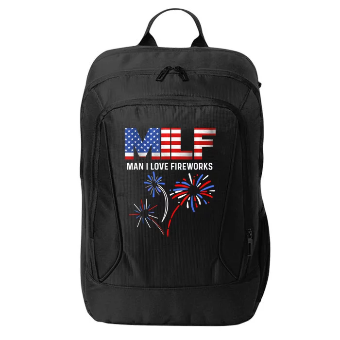 MILF Man I Love Fireworks Funny American Patriotic July 4th City Backpack