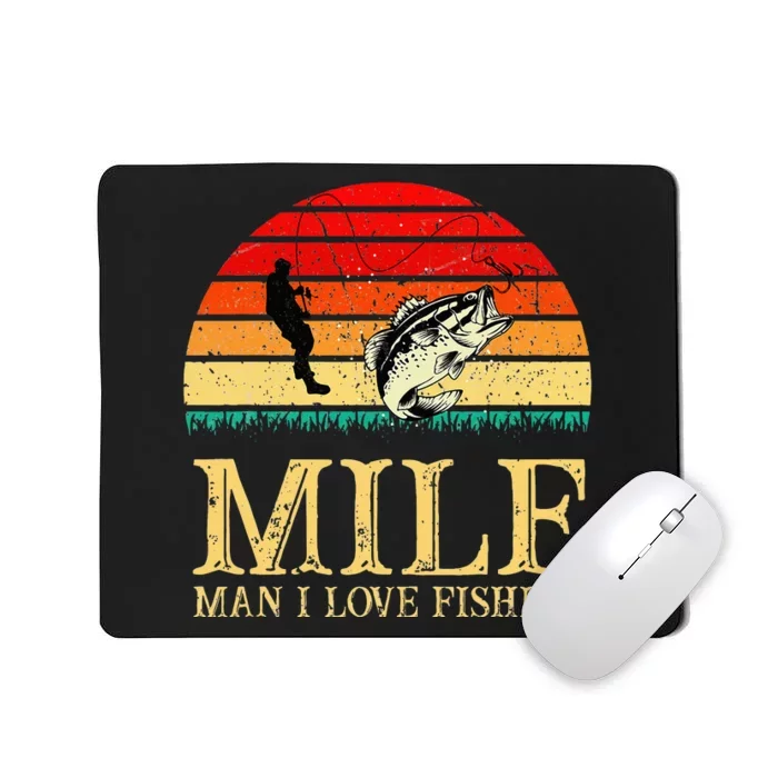 MILF Man I Love Fishing Funny Fishing Fishermen Fishing Mousepad