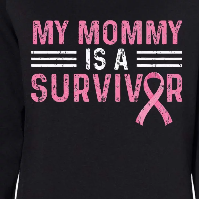 My Mommy Is A Survivor Pink Ribbon Breast Cancer Awareness Womens California Wash Sweatshirt