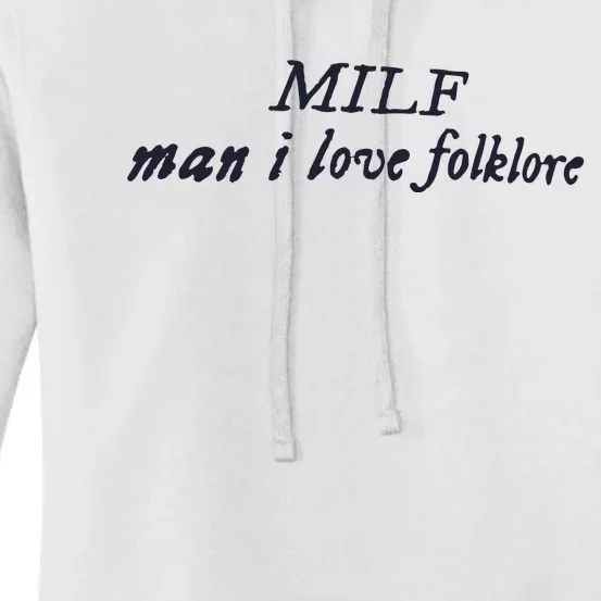 Milf Man I Love Folklore Women's Pullover Hoodie