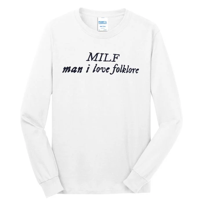 Milf Man I Love Folklore Tall Long Sleeve T-Shirt