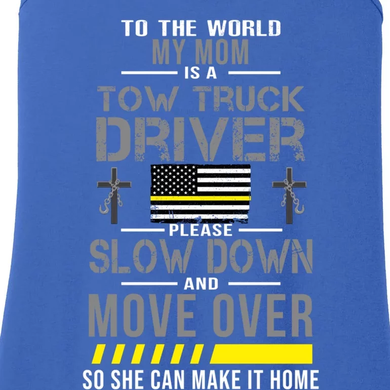 My Mom Is A Tow Truck Driver Gift Ladies Essential Tank