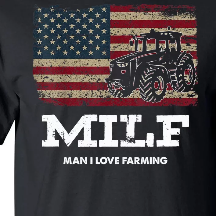 MILF Man I Love Farming Funny Farm Tractor Lover Tall T-Shirt