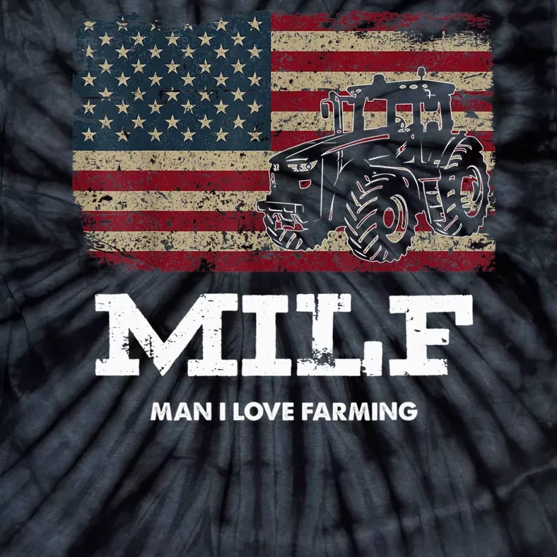 MILF Man I Love Farming Funny Farm Tractor Lover Tie-Dye T-Shirt