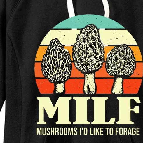 Milf Mushrooms ID Like To Forage Funny Mushroom Lover Gift Women's Fleece Hoodie