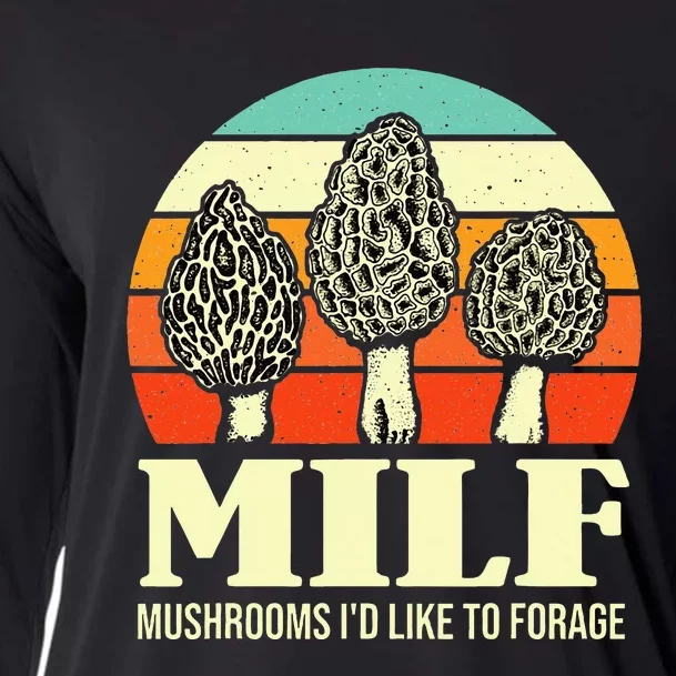 Milf Mushrooms ID Like To Forage Funny Mushroom Lover Gift Cooling Performance Long Sleeve Crew