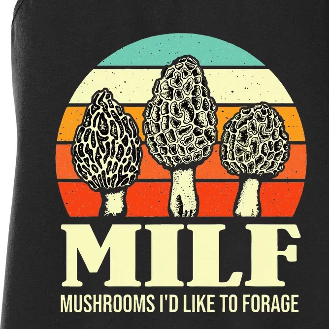 Milf Mushrooms ID Like To Forage Funny Mushroom Lover Gift Women's Racerback Tank