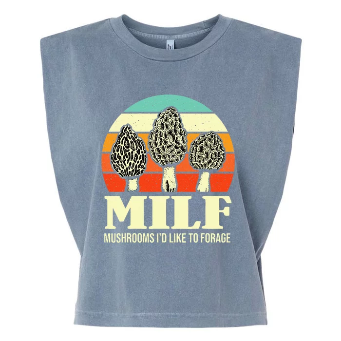 Milf Mushrooms ID Like To Forage Funny Mushroom Lover Gift Garment-Dyed Women's Muscle Tee