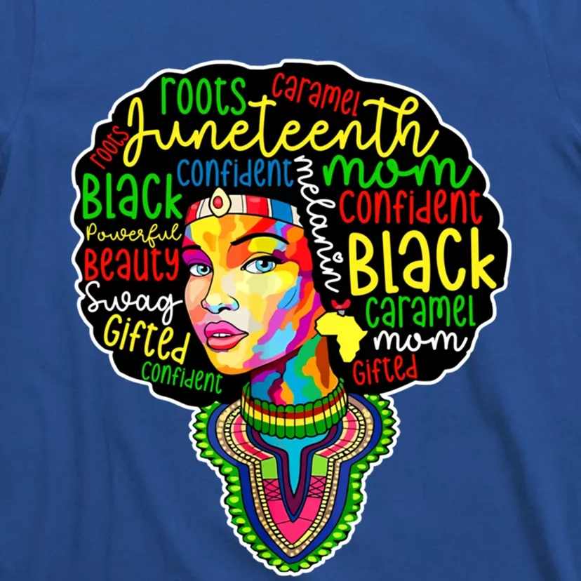 Melanin Mom Juneteenth Mothers Day Black History Month Gift T-Shirt