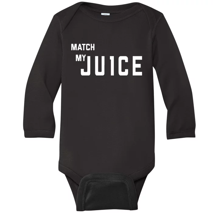 Match My Ju1ce Baby Long Sleeve Bodysuit