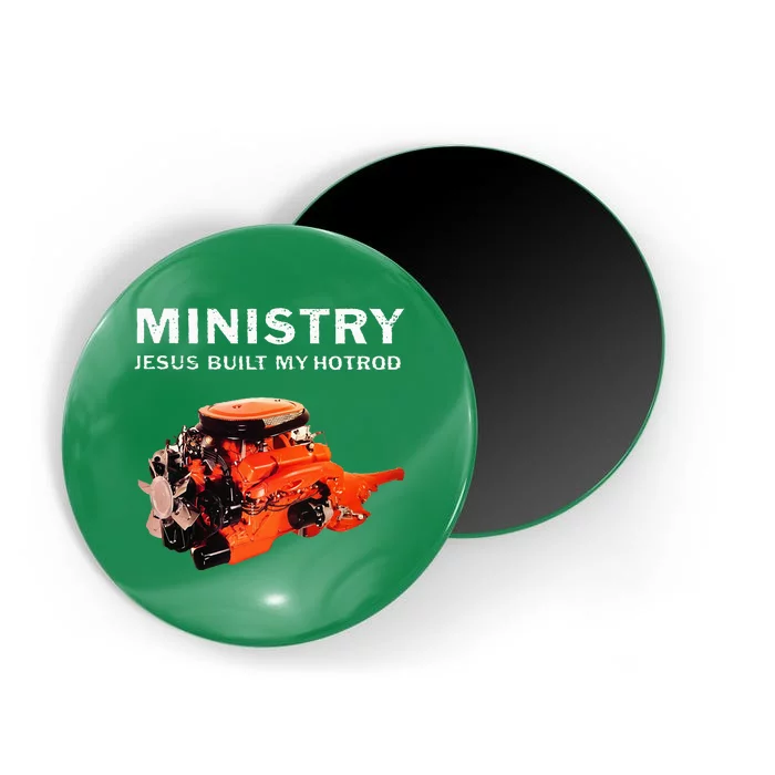 Ministry Merchandise Jesus Built My Hotrod Magnet