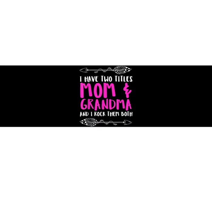 Mothersday | Mother Joke: Mom & Grandma. I Rock The Momlife! Bumper Sticker