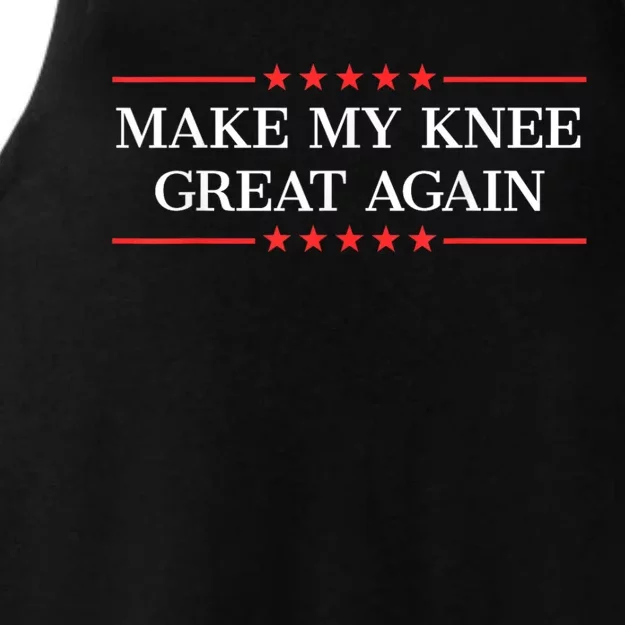 Make My Knee Great Again Funny Surgery Injury Recovery Ladies Tri-Blend Wicking Tank