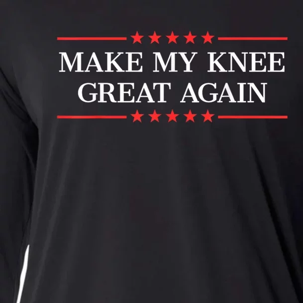 Make My Knee Great Again Funny Surgery Injury Recovery Cooling Performance Long Sleeve Crew