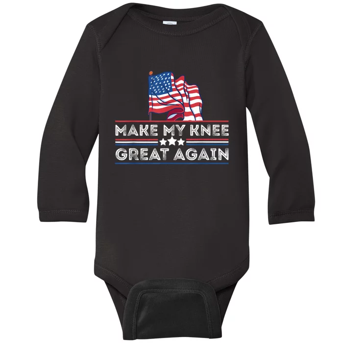 Make My Knee Great Again Funny Surgery Injury Recovery Baby Long Sleeve Bodysuit